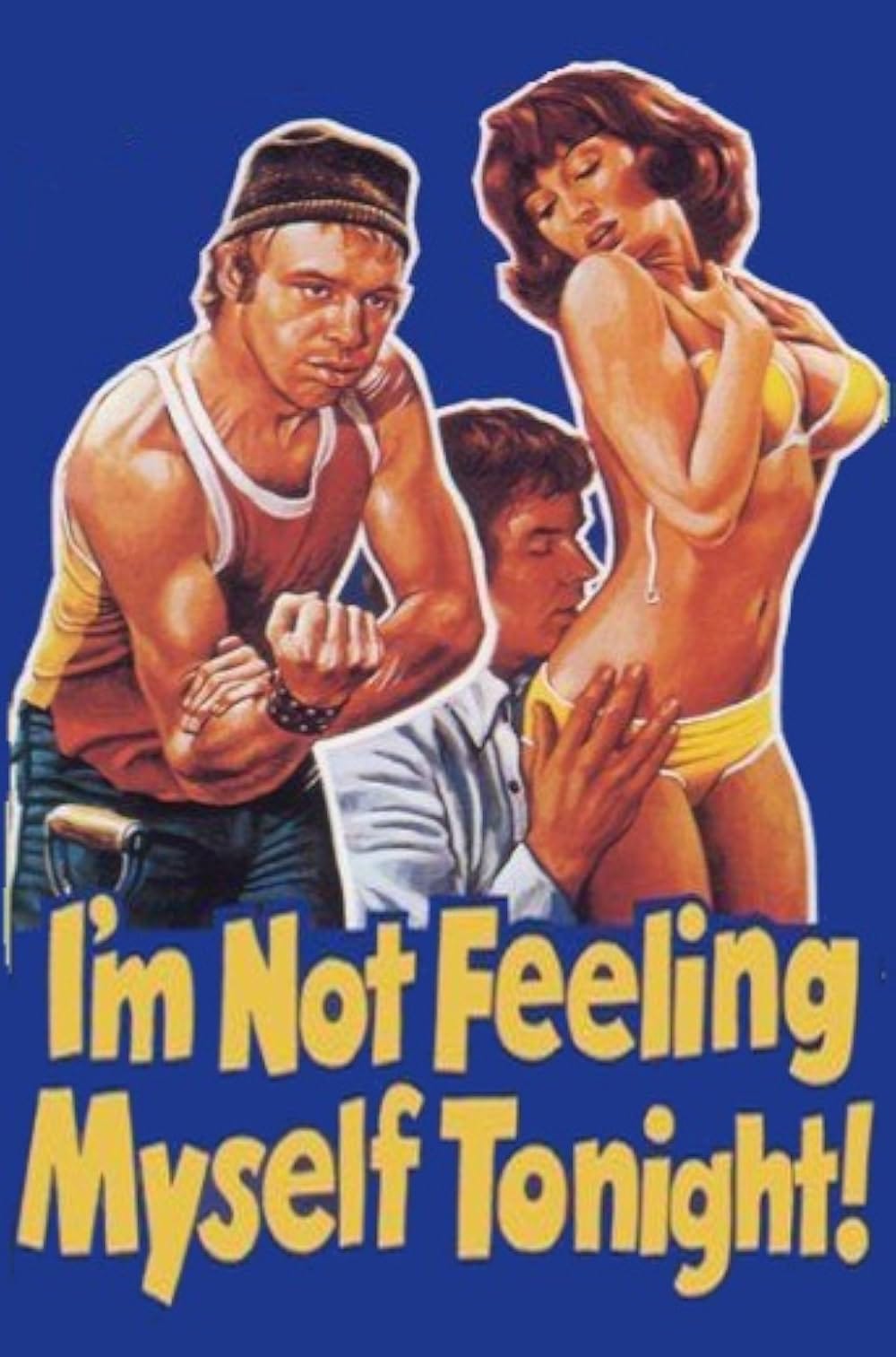Poster for I'm Not Feeling Myself Tonight! (1976)